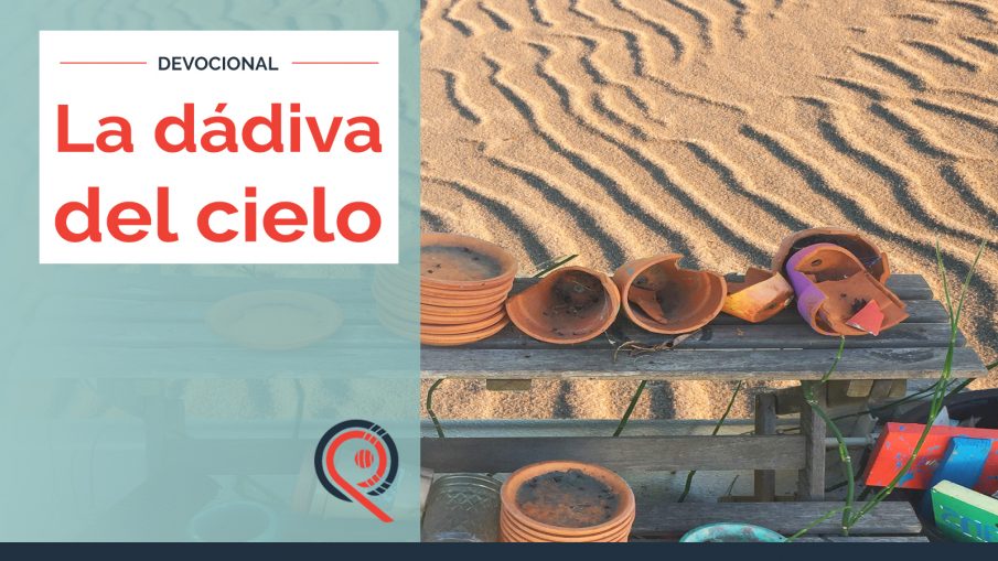 La dádiva del cielo La dádiva del cielo