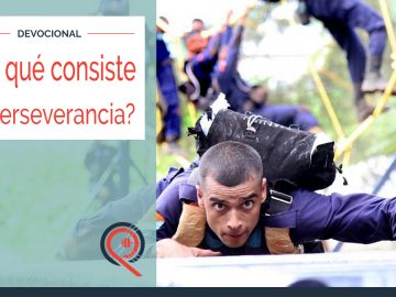 ¿En qué consiste la perseverancia?