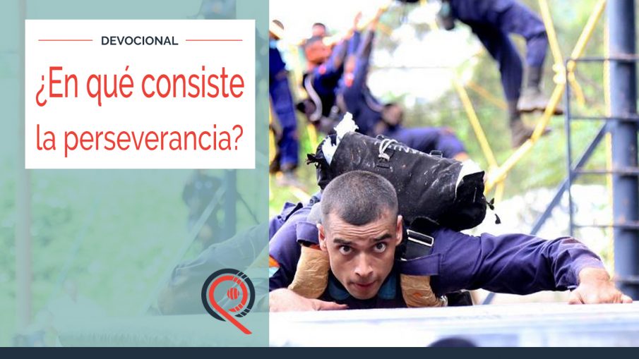 ¿En qué consiste la perseverancia? ¿En qué consiste la perseverancia?